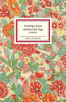 portada Prächtige Natur Erheitert die Tage: Gedichte (Insel-Bücherei) (in German)