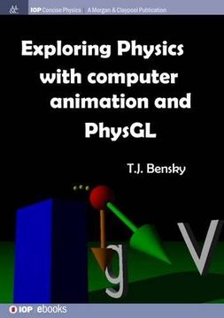 portada Exploring physics with computer animation and PhysGL (IOP Concise Physics) (en Inglés)