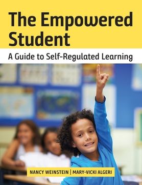 portada The Empowered Student: A Guide to Self-Regulated Learning (in English)