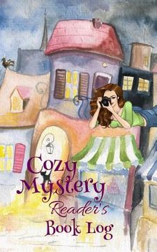 portada Cozy Mystery Reader's Book Log (en Inglés)