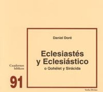 portada Eclesiastés y Eclesiástico (o Qohélet y Sirácida): Cuaderno Bíblico 91 (Cuadernos Bíblicos)