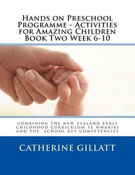 portada Hands on Preschool Programme -Activities for Amazing Children Book Two Week 6-10 (en Inglés)