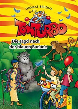 portada Tom Turbo: Die Jagd Nach der Blauen Banane (en Alemán)
