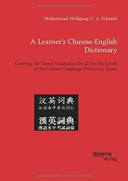 portada A Learner's Chinese-English Dictionary. Covering the Entire Vocabulary for all the Six Levels of the Chinese Language Proficiency Exam