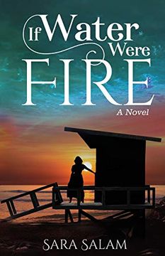portada If Water Were Fire: A Novel (in English)