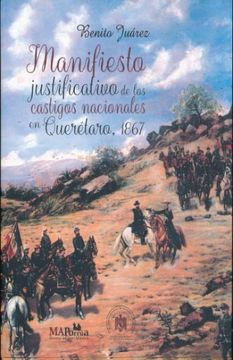 portada MANIFIESTO JUSTIFICATIVO DE LOS CASTIGOS NACIONALES EN QUERETARO 1867
