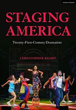 portada Staging America: Twenty-First-Century Dramatists (in English)