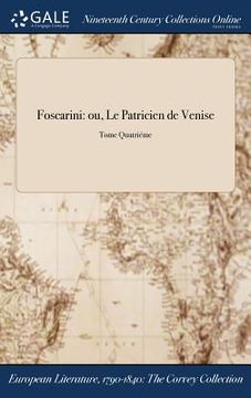 portada Foscarini: ou, Le Patricien de Venise; Tome Quatriéme (en Francés)