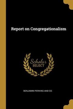 portada Report on Congregationalism (en Inglés)