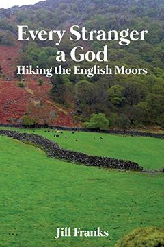 portada Every Stranger a God: Hiking the English Moors (en Inglés)