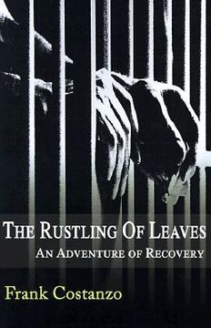 portada the rustling of leaves: an adventure of recovery
