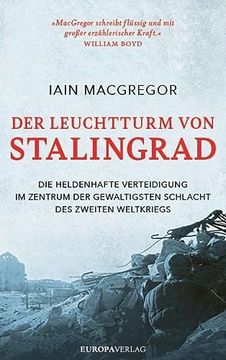 portada Der Leuchtturm von Stalingrad: Die Heldenhafte Verteidigung im Zentrum der Gewaltigsten Schlacht des Zweiten Weltkriegs (in German)