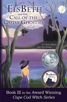 portada ElsBeth and the Call of the Castle Ghosties: Book III in the Cape Cod Witch Series