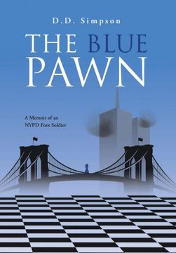 portada The Blue Pawn: A Memoir of an Nypd Foot Soldier (en Inglés)
