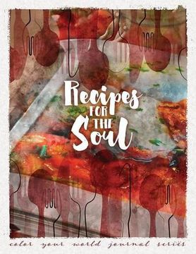 portada Recipes For the Soul (Color Your World Journal Series)