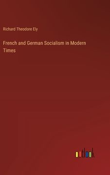 portada French and German Socialism in Modern Times