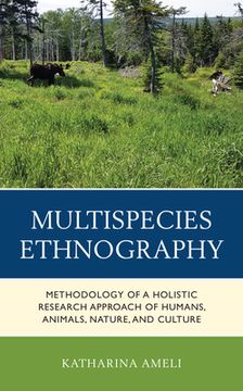 portada Multispecies Ethnography: Methodology of a Holistic Research Approach of Humans, Animals, Nature, and Culture (in German)