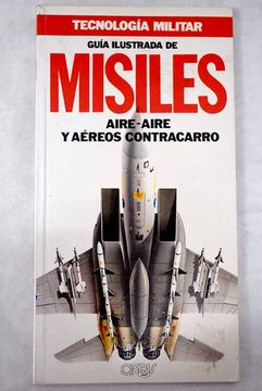 portada Guía Ilustrada de Misiles Aire-Aire y Aéreos Contracarro