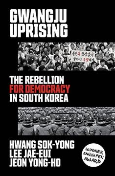 portada Gwangju Uprising: The Rebellion for Democracy in South Korea (en Inglés)
