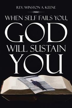 portada When Self Fails You, God Will Sustain You (in English)