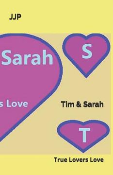 portada Tim and Sarah: A True Lover's Love (in English)
