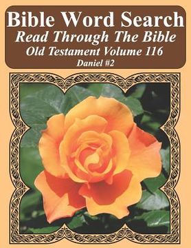 portada Bible Word Search Read Through The Bible Old Testament Volume 116: Daniel #2 Extra Large Print (en Inglés)