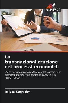 La transnazionalizzazione dei processi economici (en Italiano)