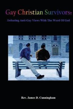 portada Gay Christian Survivors: Defeating Anti-Gay Views With the Word of God (en Inglés)
