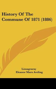 portada history of the commune of 1871 (1886) (en Inglés)