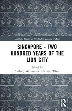 portada Singapore - Two Hundred Years of the Lion City (en Inglés)