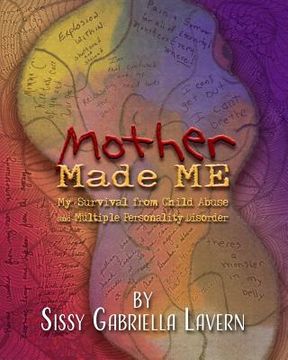portada Mother Made Me: My Survival from Child Abuse and Multiple Personality Disorder 