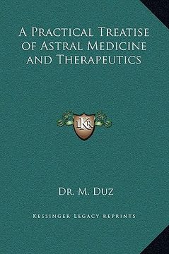 portada a practical treatise of astral medicine and therapeutics (en Inglés)