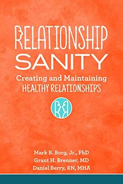 portada Relationship Sanity: Creating and Maintaining Healthy Relationships 