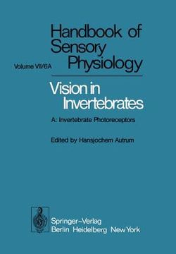 portada comparative physiology and evolution of vision in invertebrates: a: invertebrate photoreceptors (in English)