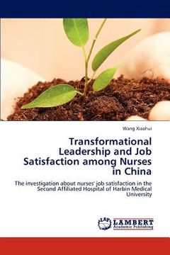 portada transformational leadership and job satisfaction among nurses in china (in English)