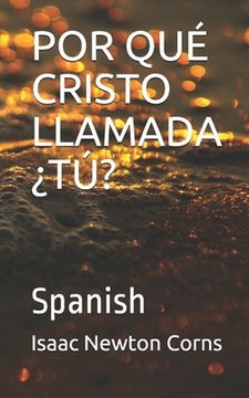 portada Por Qué Cristo Llamada ¿Tú?: Spanish