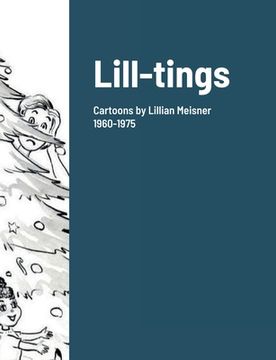 portada Lill-tings: Cartoons by Lillian Meisner 1960-1975 (in English)