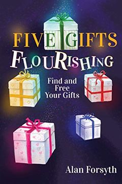 portada Five Gifts Flourishing (in English)