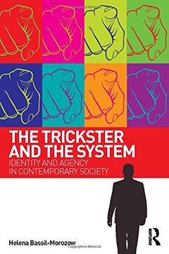 portada The Trickster and the System: Identity and Agency in Contemporary Society (en Inglés)