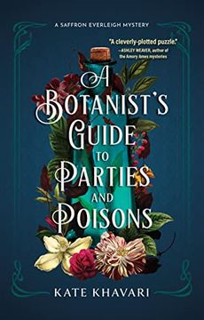 portada A Botanist's Guide to Parties and Poisons (a Saffron Everleigh Mystery) 