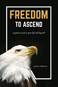 portada Freedom To Ascend (en Inglés)