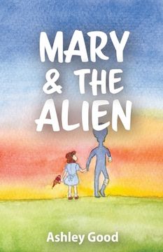 portada Mary & the Alien (en Inglés)