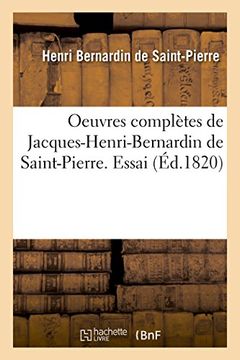 portada Oeuvres Completes de Jacques-Henri-Bernardin de Saint-Pierre. Essai (Litterature) (French Edition)