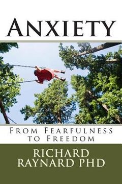 portada Anxiety: From Fearfulness to Freedom (en Inglés)