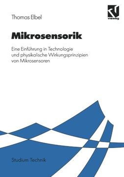 portada Mikrosensorik: Eine Einführung in Technologie und physikalische Wirkungsprinzipien von Mikrosensoren (Studium Technik) (German Edition)