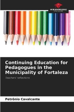 portada Continuing Education for Pedagogues in the Municipality of Fortaleza (en Inglés)
