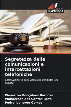 portada Segretezza delle comunicazioni e intercettazioni telefoniche (in Italian)