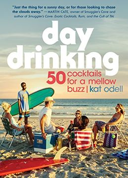 portada Day Drinking: 50 Cocktails for a Mellow Buzz