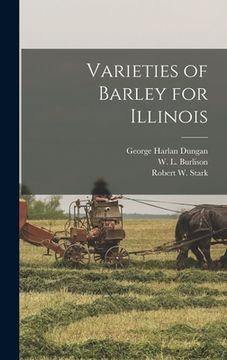 portada Varieties of Barley for Illinois (en Inglés)