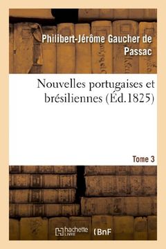 portada Nouvelles Portugaises Et Bresiliennes. Tome 3 (Histoire) (French Edition)